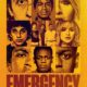 Emergency (Acil Durum) konusu ve film afişi
