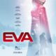 Eva (Gerçeğin Saklı Kalan Yüzü) konusu ve film afişi
