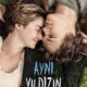 The Fault in Our Stars (Aynı Yıldızın Altında) konusu ve film afişi