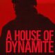 A House of Dynamite (Dinamit Evi) konusu ve film afişi