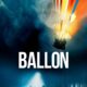 Balloon (Balon) konusu ve film afişi