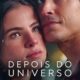 Beyond the Universe (Aşkımızın Sonsuzluğu) konusu ve film afişi