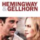 Hemingway & Gellhorn konusu ve film afişi