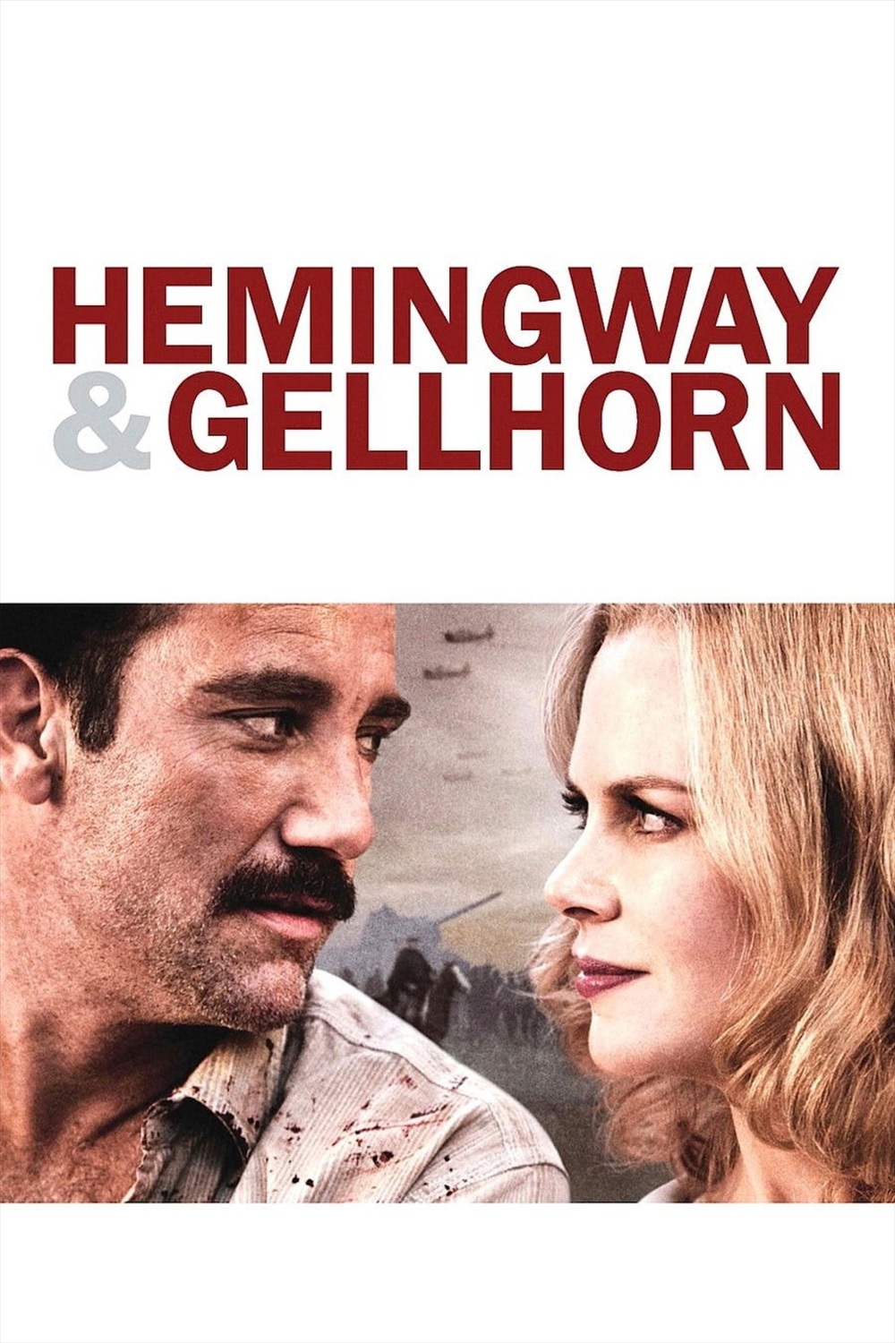 Hemingway & Gellhorn konusu ve film afişi