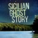 Sicilian Ghost Story konusu ve film afişi