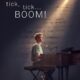 Tick, Tick… Boom! konusu ve film afişi